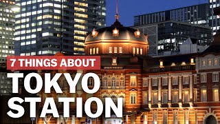 7 Things to know about Tokyo Station  japanguidecom [upl. by Analad412]