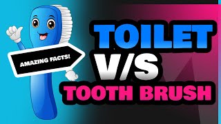 Toilet and Tooth Brush [upl. by Krishnah]