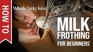 How To Milk Frothing for Beginners 5 Tips [upl. by Eessac]