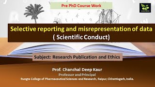 Selective reporting and misrepresentation of data  Scientific Conduct [upl. by Alasdair]